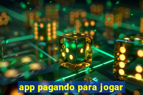 app pagando para jogar